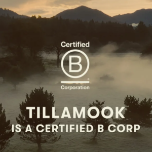 TIllamook is a B Corp