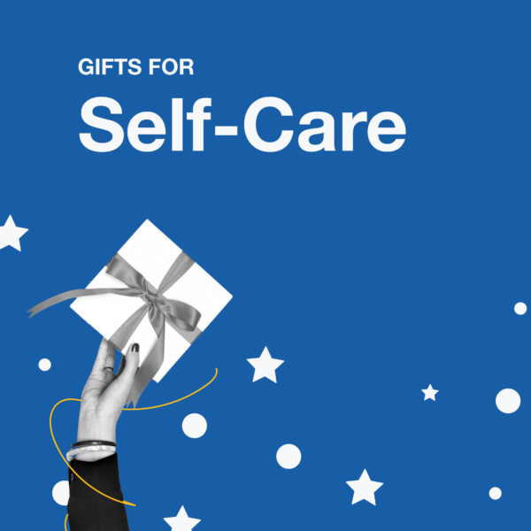 Gifts for Self-Care