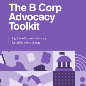 The B Corp Advocacy Toolkit Cover